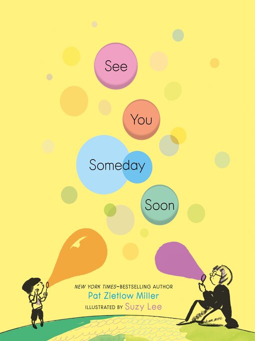 Title details for See You Someday Soon by Pat Zietlow Miller - Available